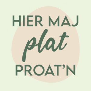 Tegeltje-Hier maj plat proat'n